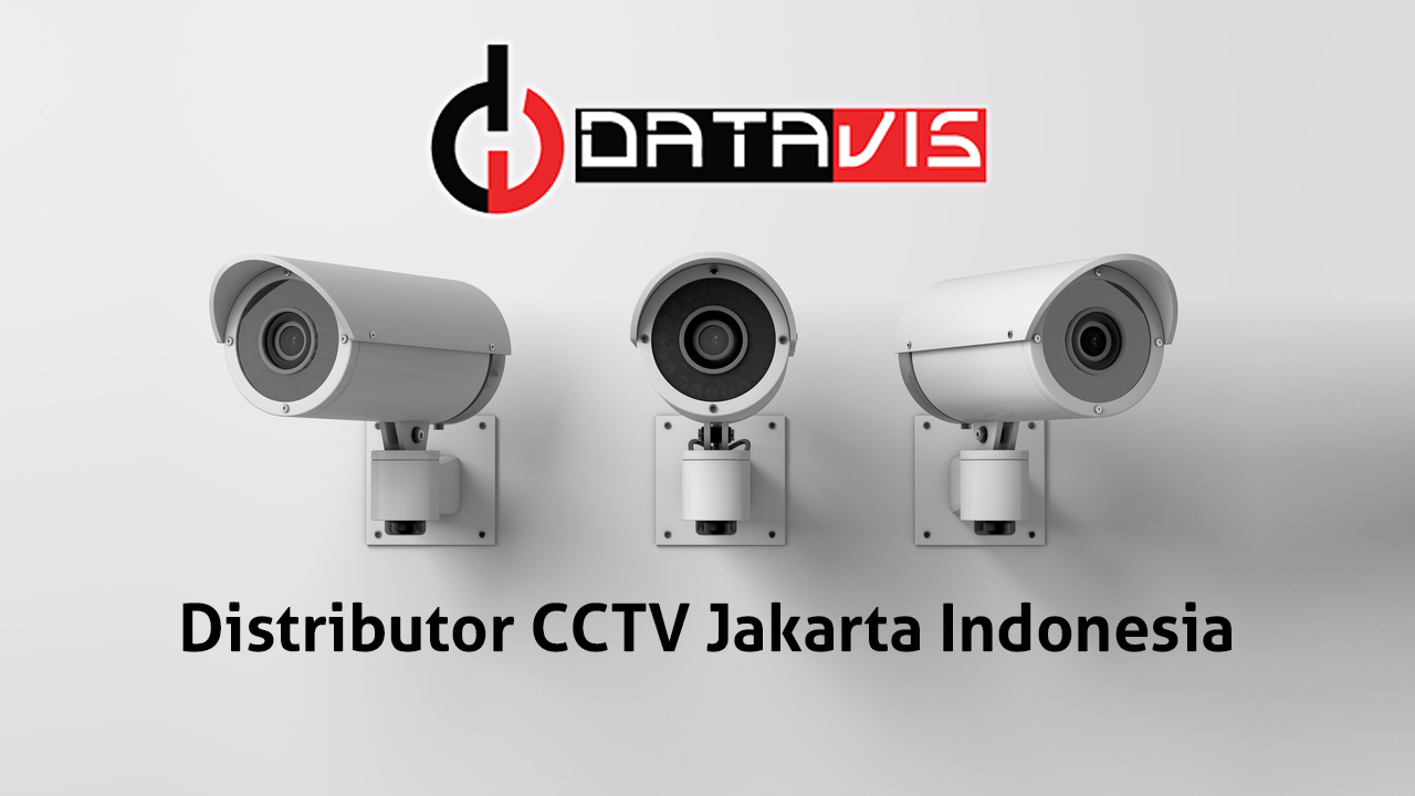 Distributor CCTV Jakarta Indonesia