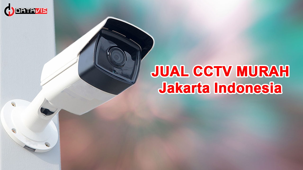 Jual CCTV Jakarta Murah