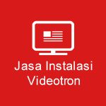 Jasa Instalasi Videotron