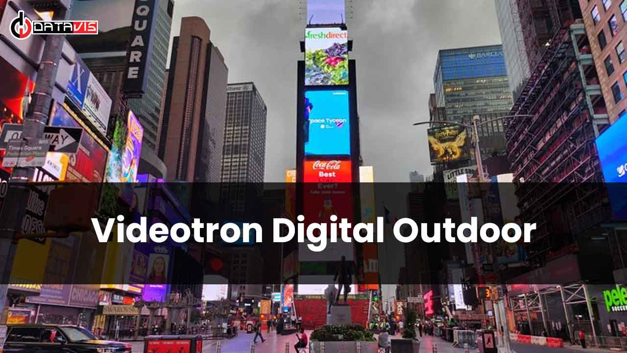 Videotron Digital Outdoor