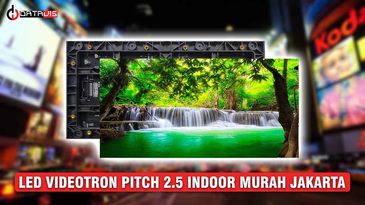 LED Videotron Pitch 2.5 Indoor Murah Jakarta